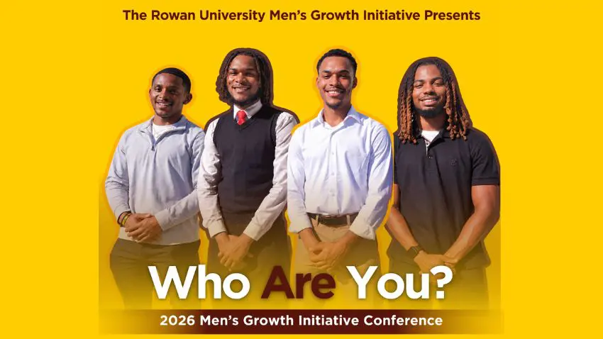 Yellow promotional banner for The Rowan University Men’s Growth Initiative: four men posed side by side above the text “Who Are You?” and “2026 Men’s Growth Initiative Conference.”